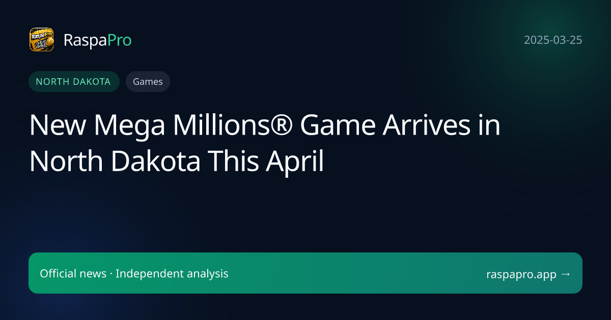 New Mega Millions® Game Arrives in North Dakota This April