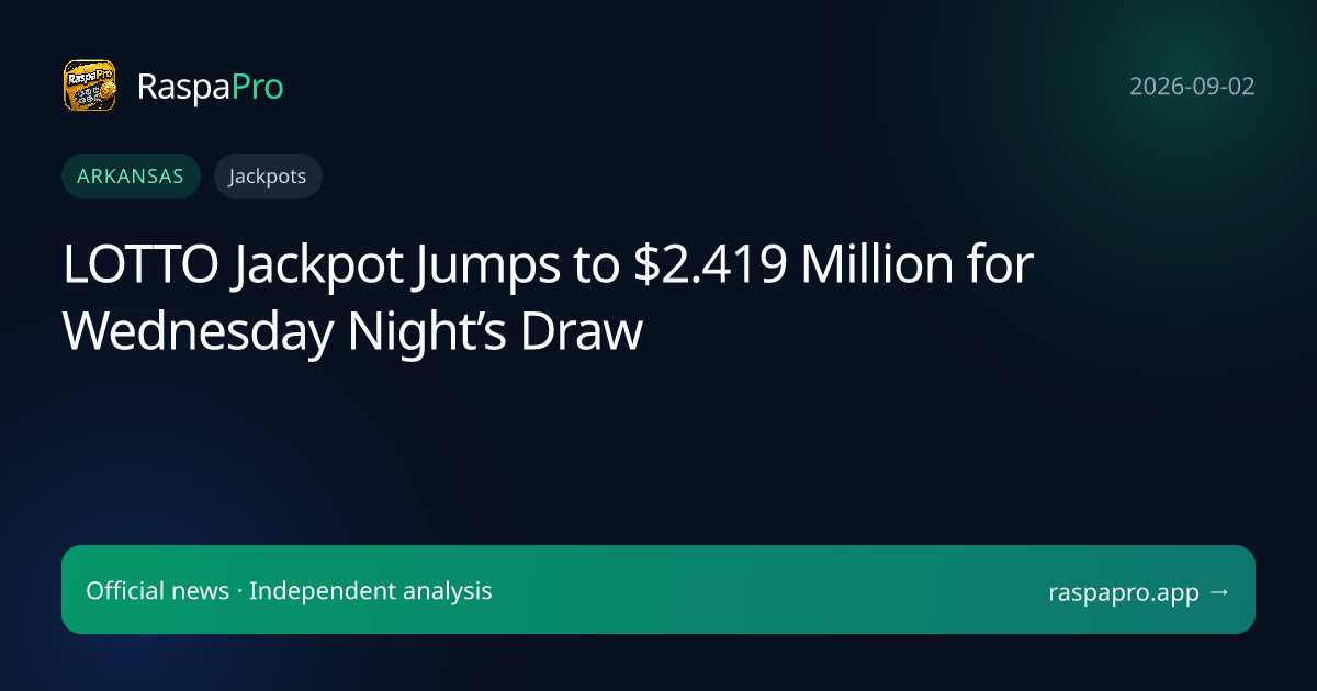 LOTTO Jackpot Jumps to $2.419 Million for Wednesday Night’s Draw