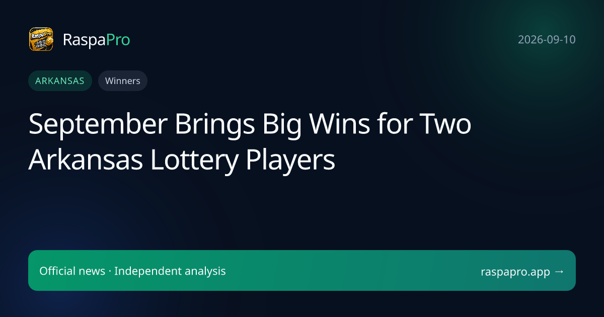 September Brings Big Wins for Two Arkansas Lottery Players
