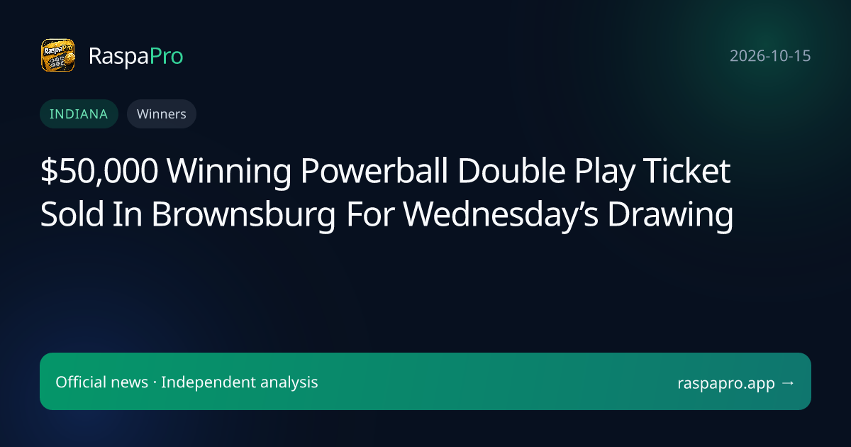 $50,000 Winning Powerball Double Play Ticket Sold In Brownsburg For Wednesday’s Drawing