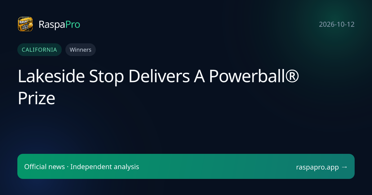 Lakeside Stop Delivers A Powerball® Prize