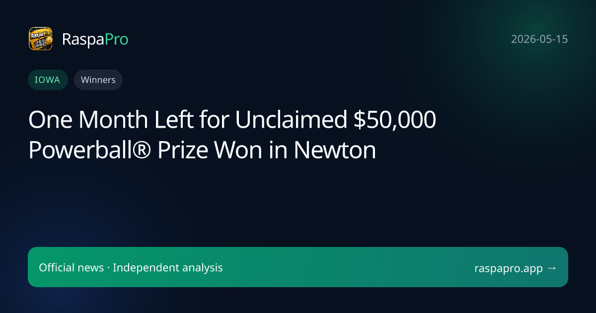 One Month Left for Unclaimed $50,000 Powerball® Prize Won in Newton