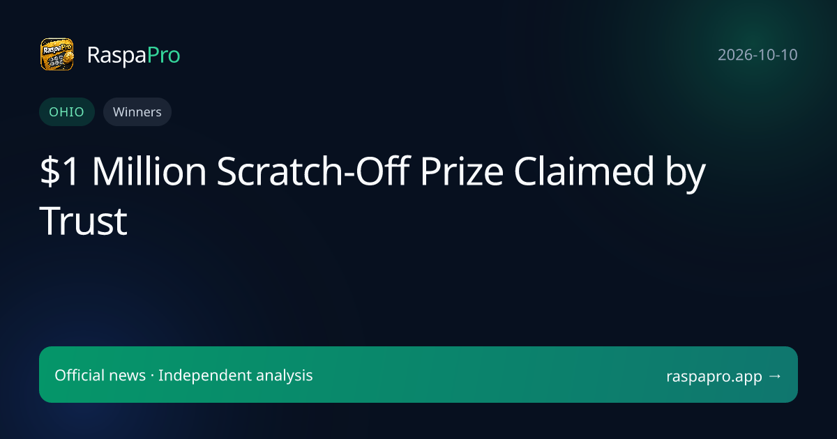 $1 Million Scratch-Off Prize Claimed by Trust