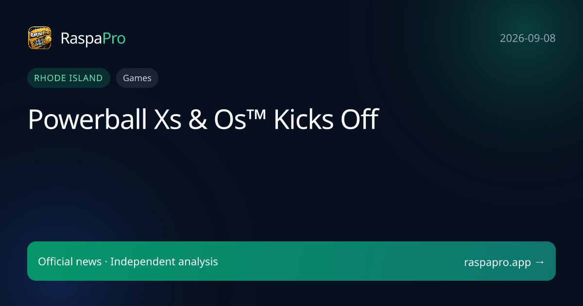 Powerball Xs & Os™ Kicks Off