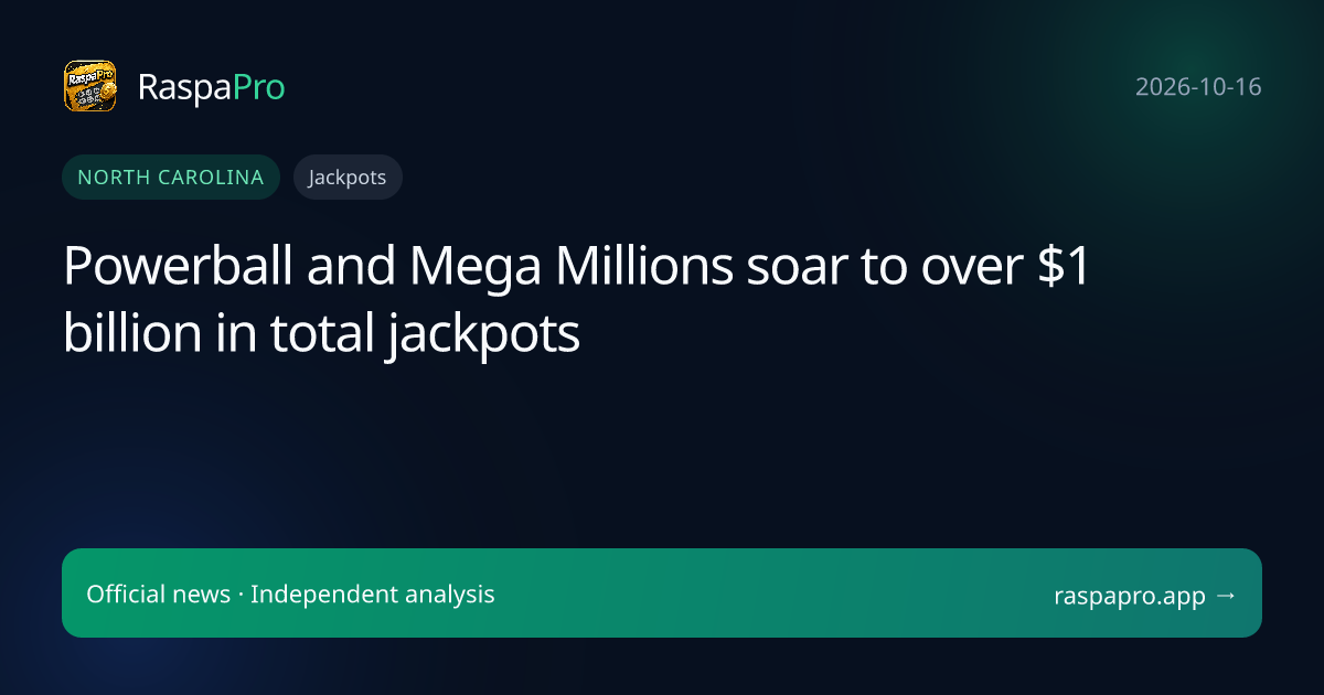 Powerball and Mega Millions soar to over $1 billion in total jackpots