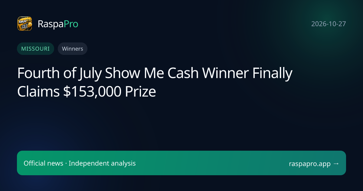 Fourth of July Show Me Cash Winner Finally Claims $153,000 Prize