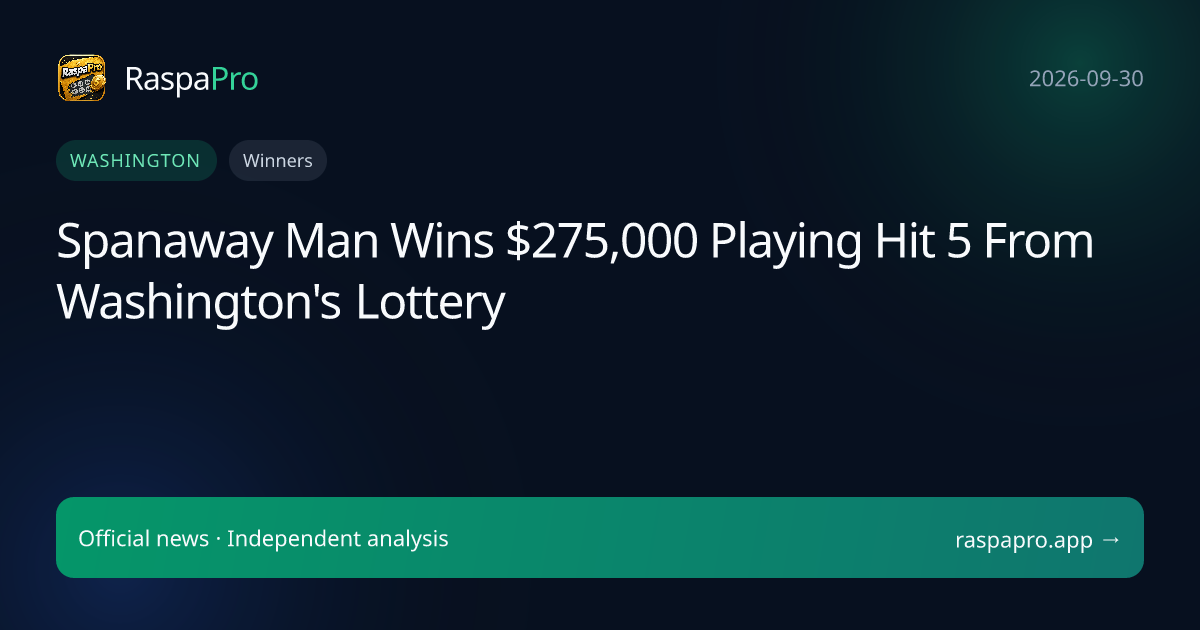 Spanaway Man Wins $275,000 Playing Hit 5 From Washington's Lottery